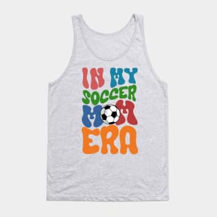 In my soccer mom era soccer mom life Tank Top